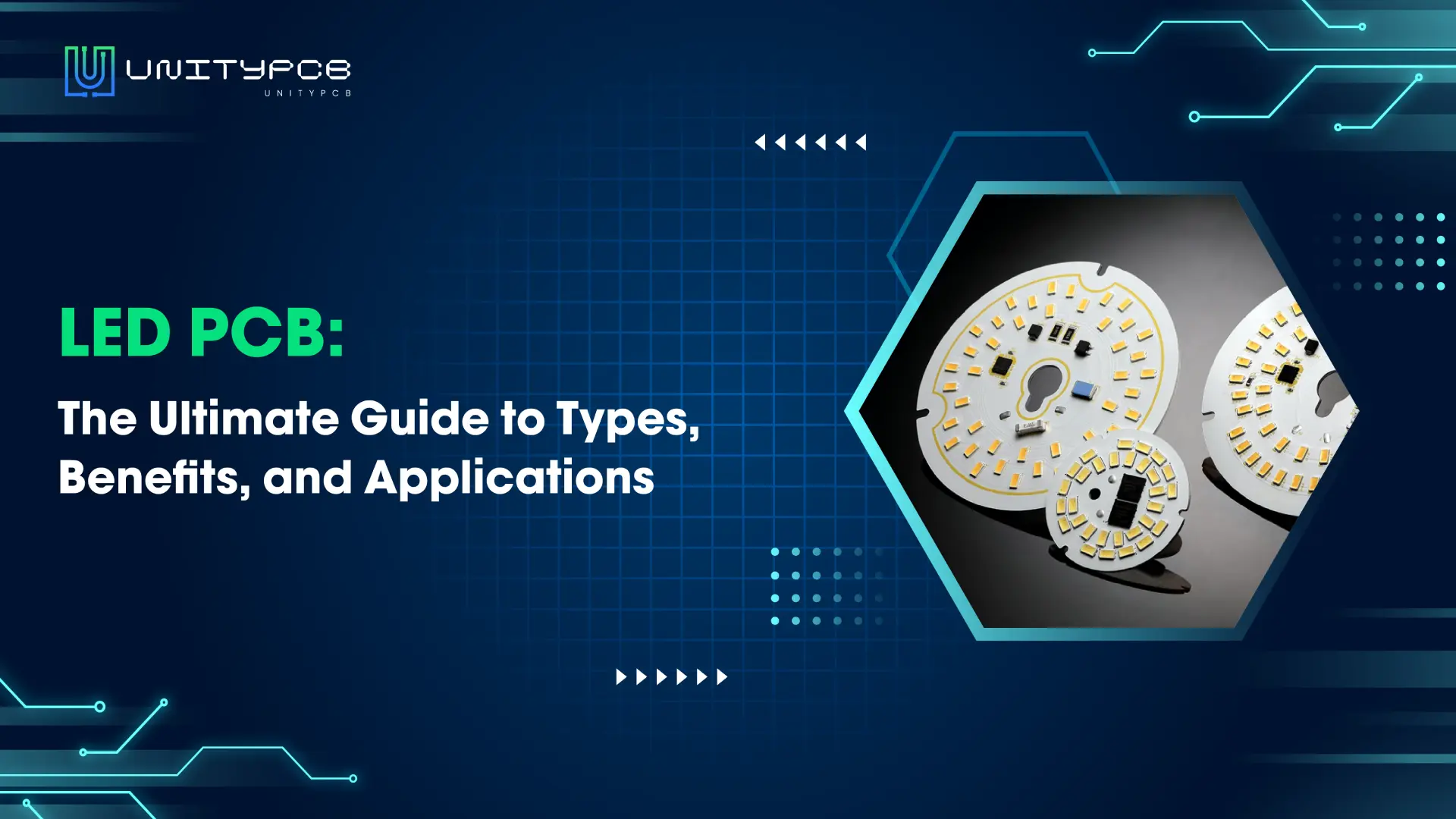 LED PCB: Ultimate Guide to Types, Benefits, and Applications