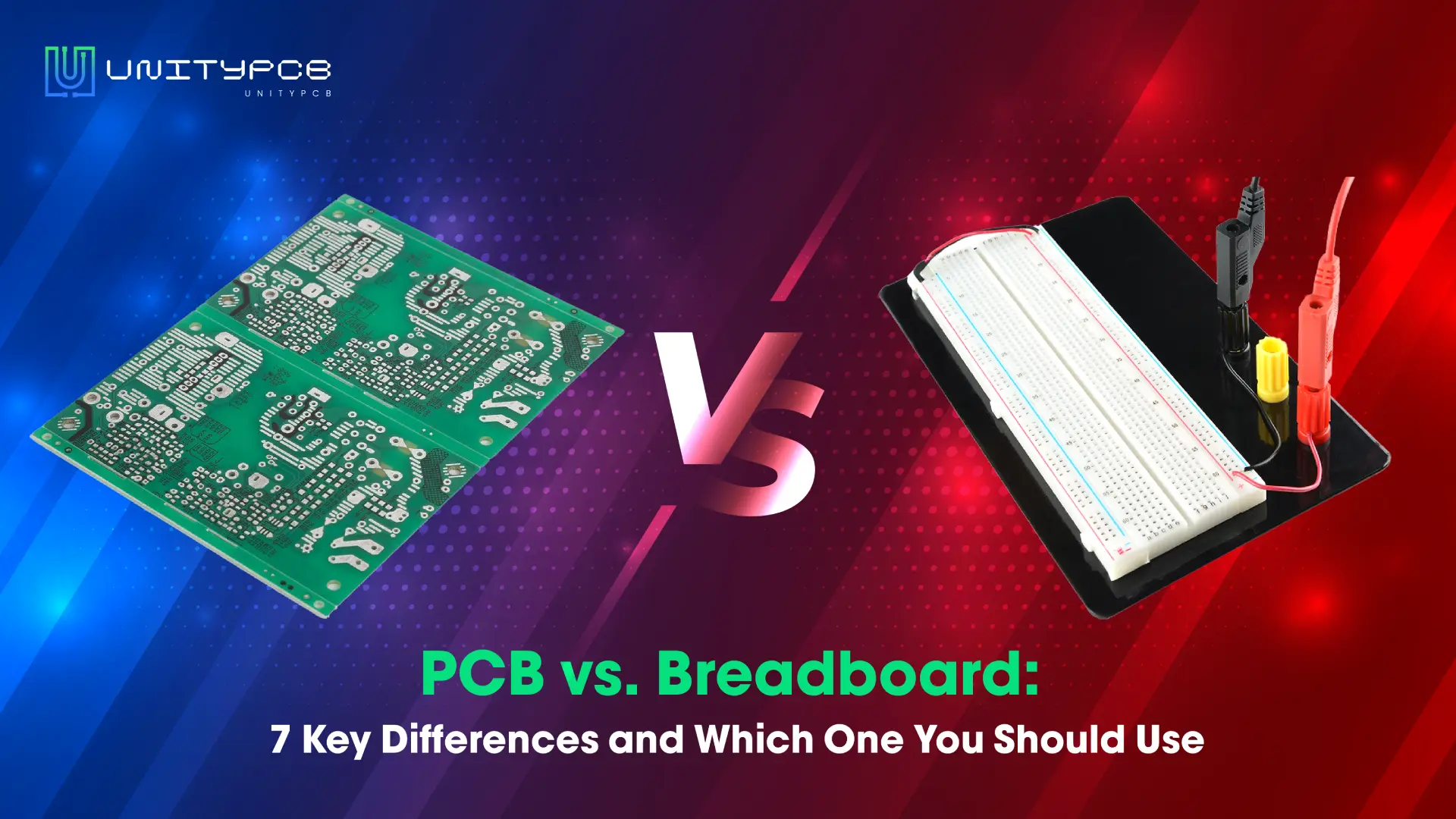 PCB vs Breadboard: 7 Key Differences & How to Choose