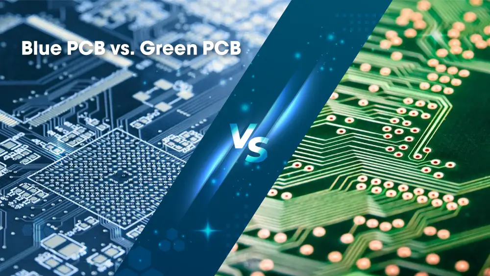 Blue PCBs Vs. Green PCBs