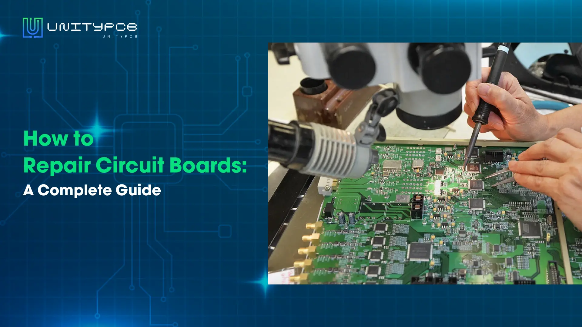 How to Repair Circuit Boards A Complete Guide How to Repair Circuit Boards A Complete Guide